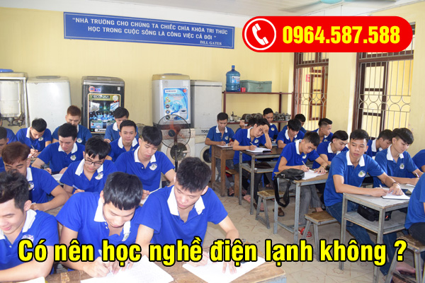 có nên học nghề điện lạnh không