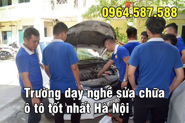 trường dạy học nghề sửa chữa ô tô tốt nhất hà nội