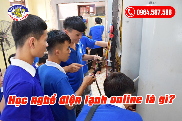 học nghề điện lạnh online là gì